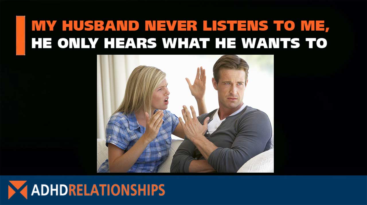 get my husband to listen
